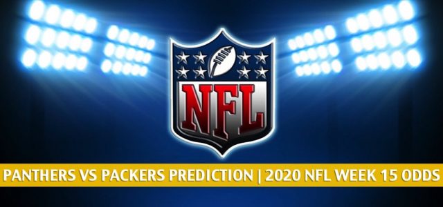 Carolina Panthers vs Green Bay Packers Predictions, Picks, Odds, and Betting Preview | NFL Week 15 – December 19, 2020