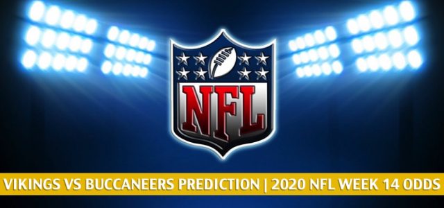 Minnesota Vikings vs Tampa Bay Buccaneers Predictions, Picks, Odds, and Betting Preview | NFL Week 14 – December 13, 2020