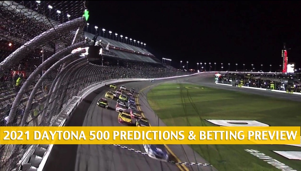 Daytona 500 Predictions, Picks, Odds, Preview 2021