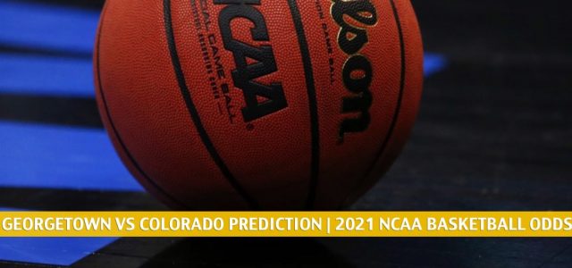 Georgetown Hoyas vs Colorado Bufalloes Predictions, Picks, Odds, and NCAA Basketball Betting Preview – March 20 2021