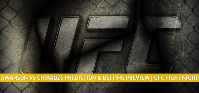 Cub Swanson vs Giga Chikadze Predictions, Picks, Odds, and Betting Preview | UFC Fight Night May 1 2021