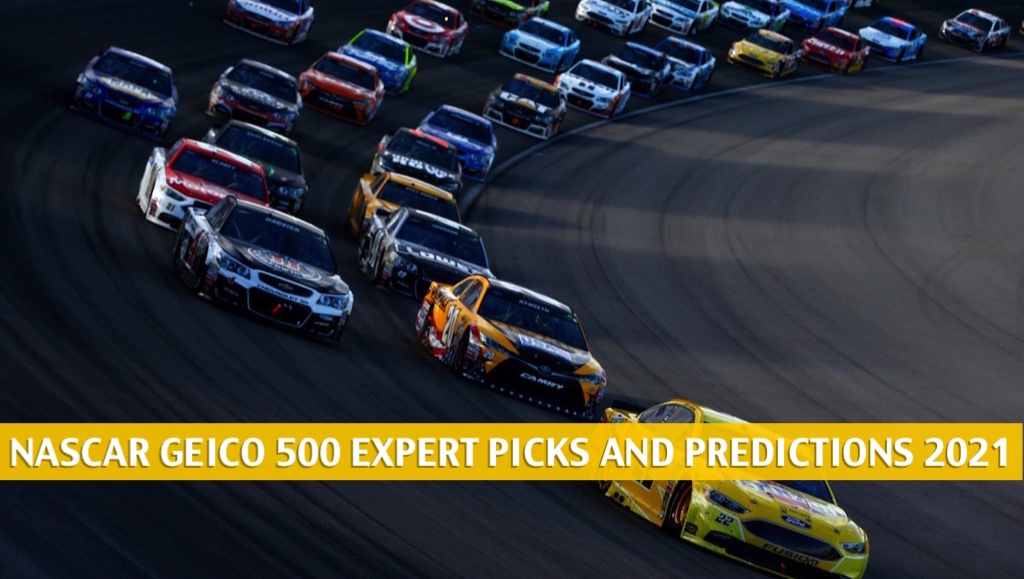 GEICO 500 NASCAR Cup Expert Picks and Predictions 2021