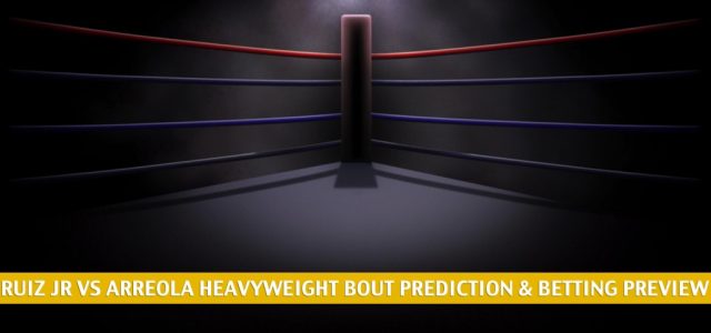 Andy Ruiz Jr vs Chris Arreola Predictions, Picks, Odds, and Betting Preview | Heavyweight Bout May 1 2021