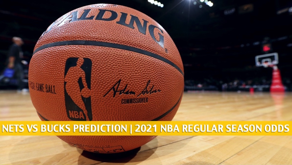 13+ Nets vs bucks prediction may 4th info