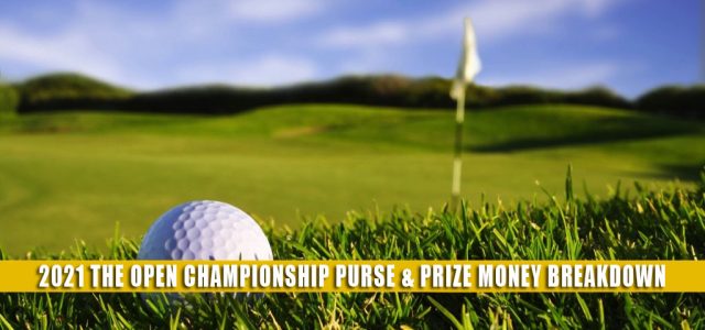 2021 The Open Championship Purse and Prize Money Breakdown