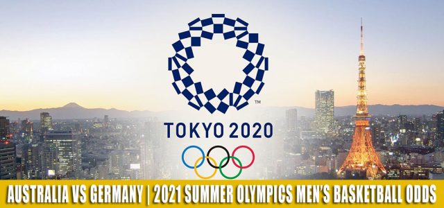 Australia vs Germany Predictions, Picks, Odds, and Betting Preview | Summer Olympics Men’s Basketball – July 31 2021