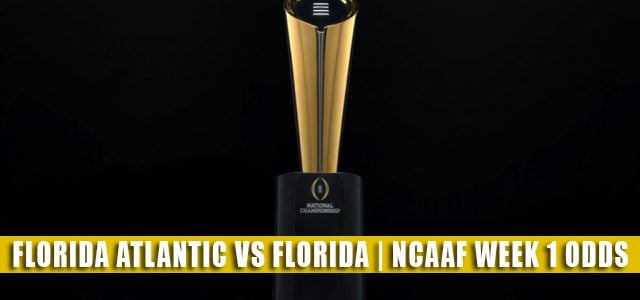 Florida Atlantic Owls vs Florida Gators Predictions, Picks, Odds, and NCAA Football Betting Preview | September 4 2021