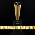 Indiana Hoosiers vs Iowa Hawkeyes Predictions, Picks, Odds, and NCAA Football Betting Preview | September 4 2021