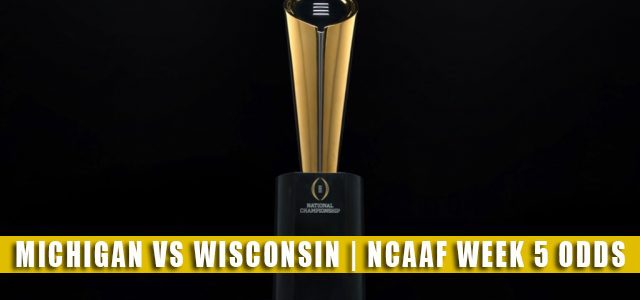 Michigan Wolverines vs Wisconsin Badgers Predictions, Picks, Odds, and NCAA Football Betting Preview | October 2 2021
