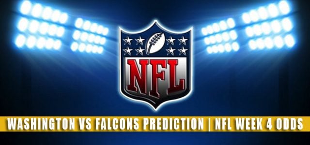 Washington Football Team vs Atlanta Falcons Predictions, Picks, Odds, and Betting Preview | NFL Week 4 – October 3, 2021