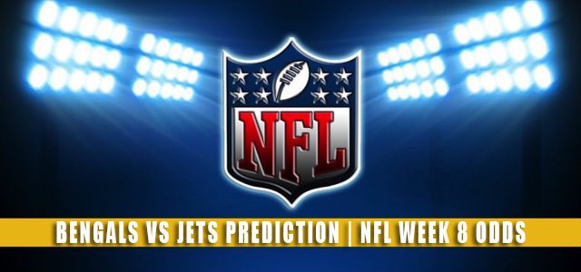 Cincinnati Bengals vs New York Jets Predictions, Picks, Odds, and Betting Preview | NFL Week 8 – October 31, 2021