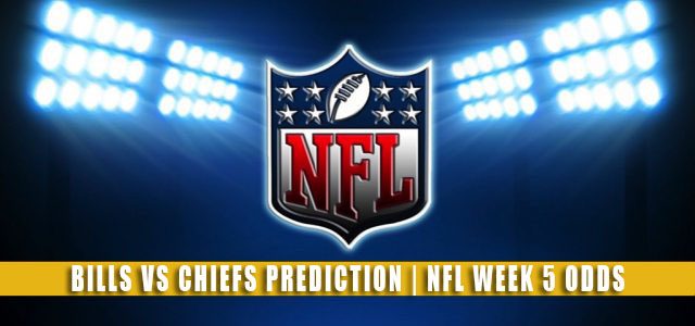 Buffalo Bills vs Kansas City Chiefs Predictions, Picks, Odds, and Betting Preview | NFL Week 5 – October 10, 2021