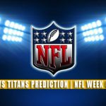 Buffalo Bills vs Tennessee Titans Predictions, Picks, Odds, and Betting Preview | NFL Week 6 – October 18, 2021