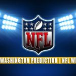 Kansas City Chiefs vs Washington Football Team Predictions, Picks, Odds, and Betting Preview | NFL Week 6 – October 17, 2021