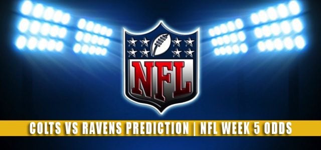 Indianapolis Colts vs Baltimore Ravens Predictions, Picks, Odds, and Betting Preview | NFL Week 5 – October 11, 2021