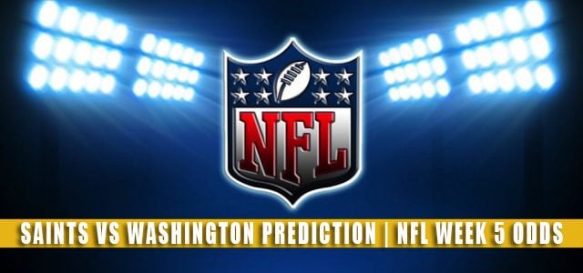New Orleans Saints vs Washington Football Team Predictions, Picks, Odds, and Betting Preview | NFL Week 5 – October 10, 2021