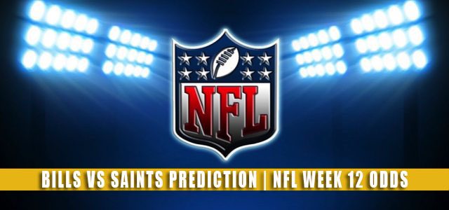 Buffalo Bills vs New Orleans Saints Predictions, Picks, Odds, and Betting Preview | NFL Week 12 – November 25, 2021