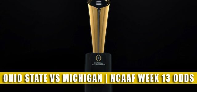 Ohio State Buckeyes vs Michigan Wolverines Predictions, Picks, Odds, and NCAA Football Betting Preview | November 27 2021