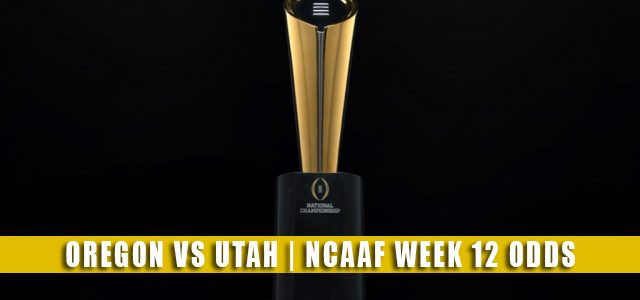 Oregon Ducks vs Utah Utes Predictions, Picks, Odds, and NCAA Football Betting Preview | November 20 2021