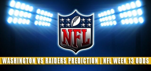 Washington Football Team vs Las Vegas Raiders Predictions, Picks, Odds, and Betting Preview | NFL Week 13 – December 5, 2021
