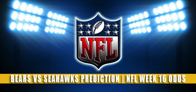 Chicago Bears vs Seattle Seahawks Predictions, Picks, Odds, and Betting Preview | NFL Week 16 – December 26, 2021