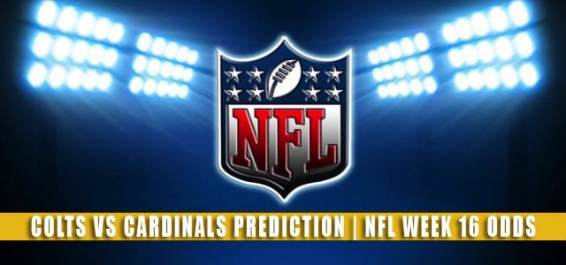 Indianapolis Colts vs Arizona Cardinals Predictions, Picks, Odds, and Betting Preview | NFL Week 16 – December 25, 2021