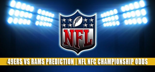 San Francisco 49ers vs Los Angeles Rams Predictions, Picks, Odds, and Betting Preview | NFL NFC Championship – January 30, 2022