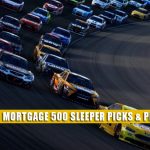2022 Ruoff Mortgage 500 Sleepers and Sleeper Picks and Predictions
