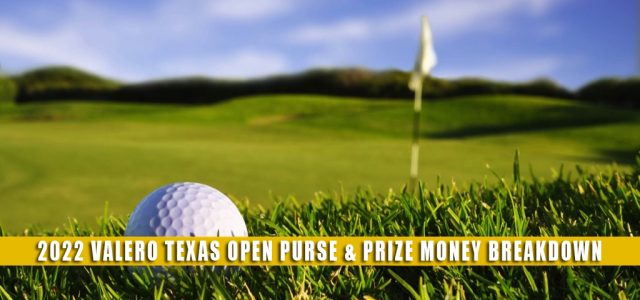 2022 Valero Texas Open Purse and Prize Money Breakdown