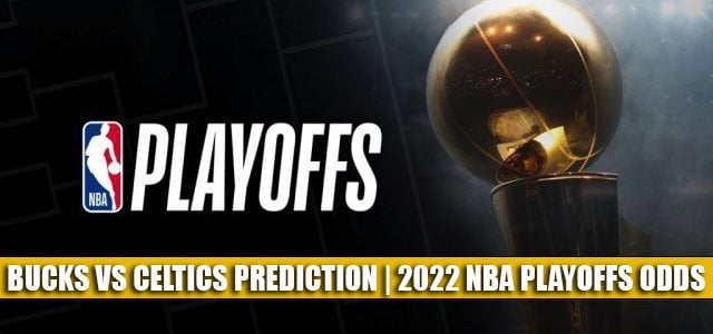 Milwaukee Bucks vs Boston Celtics Predictions, Picks, Odds, and Betting Preview | NBA Playoffs Round 2 Game 1 May 1 2022