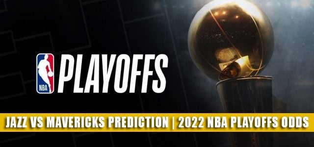 Utah Jazz vs Dallas Mavericks Predictions, Picks, Odds, and Betting Preview | NBA Playoffs Round 1 Game 1 April 16 2022