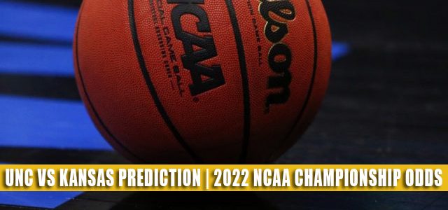 North Carolina Tar Heels vs Kansas Jayhawks Predictions, Picks, Odds, and NCAA Basketball Betting Preview – April 4 2022