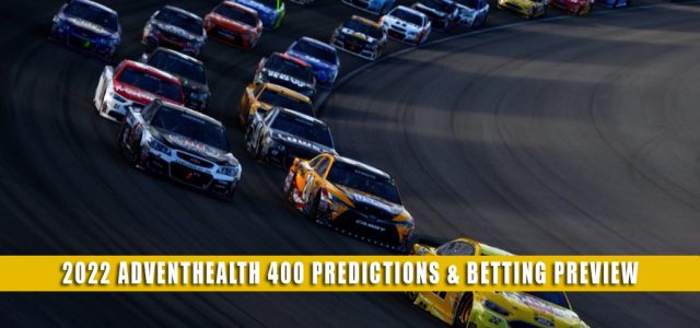 2022 AdventHealth 400 Predictions, Picks, Odds, and Betting Preview | May 15 2022