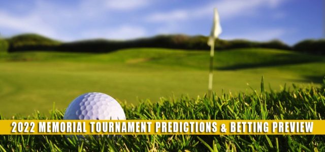 2022 Memorial Tournament Predictions, Picks, Odds, and PGA Betting Preview