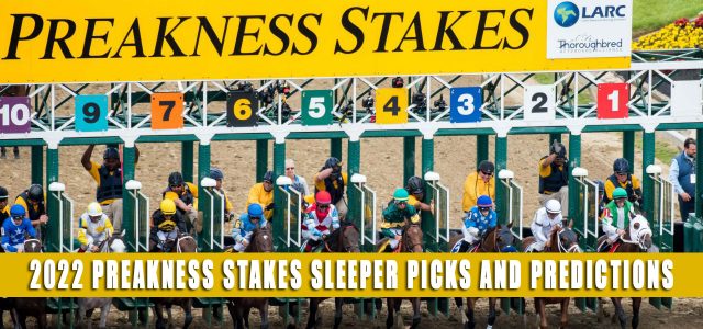 2022 Preakness Stakes Sleepers / Sleeper Picks and Predictions