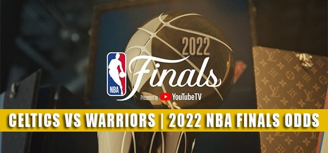 Boston Celtics vs Golden State Warriors Predictions, Picks, Odds, and Betting Preview | NBA Finals Game 2 June 5 2022