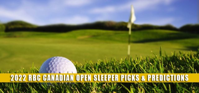2022 RBC Canadian Open Sleeper Picks and Predictions
