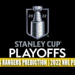 Tampa Bay Lightning vs New York Rangers Predictions, Picks, Odds, Preview | NHL Playoffs Round 3 Game 5 June 9, 2022