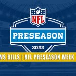 Indianapolis Colts vs Buffalo Bills Predictions, Picks, Odds, and Betting Preview | NFL Preseason Week 1 - August 13, 2022