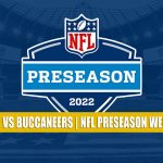 Miami Dolphins vs Tampa Bay Buccaneers Predictions, Picks, Odds, and Betting Preview | NFL Preseason Week 1 - August 13, 2022