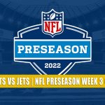 New York Giants vs New York Jets Predictions, Picks, Odds, and Betting Preview | NFL Preseason Week 3 - August 28, 2022