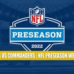 Carolina Panthers vs Washington Commanders Predictions, Picks, Odds, and Betting Preview | NFL Preseason Week 1 - August 13, 2022