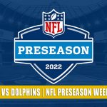 Las Vegas Raiders vs Miami Dolphins Predictions, Picks, Odds, and Betting Preview | NFL Preseason Week 2 - August 20, 2022