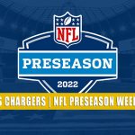 Los Angeles Rams vs Los Angeles Chargers Predictions, Picks, Odds, and Betting Preview | NFL Preseason Week 1 - August 13, 2022