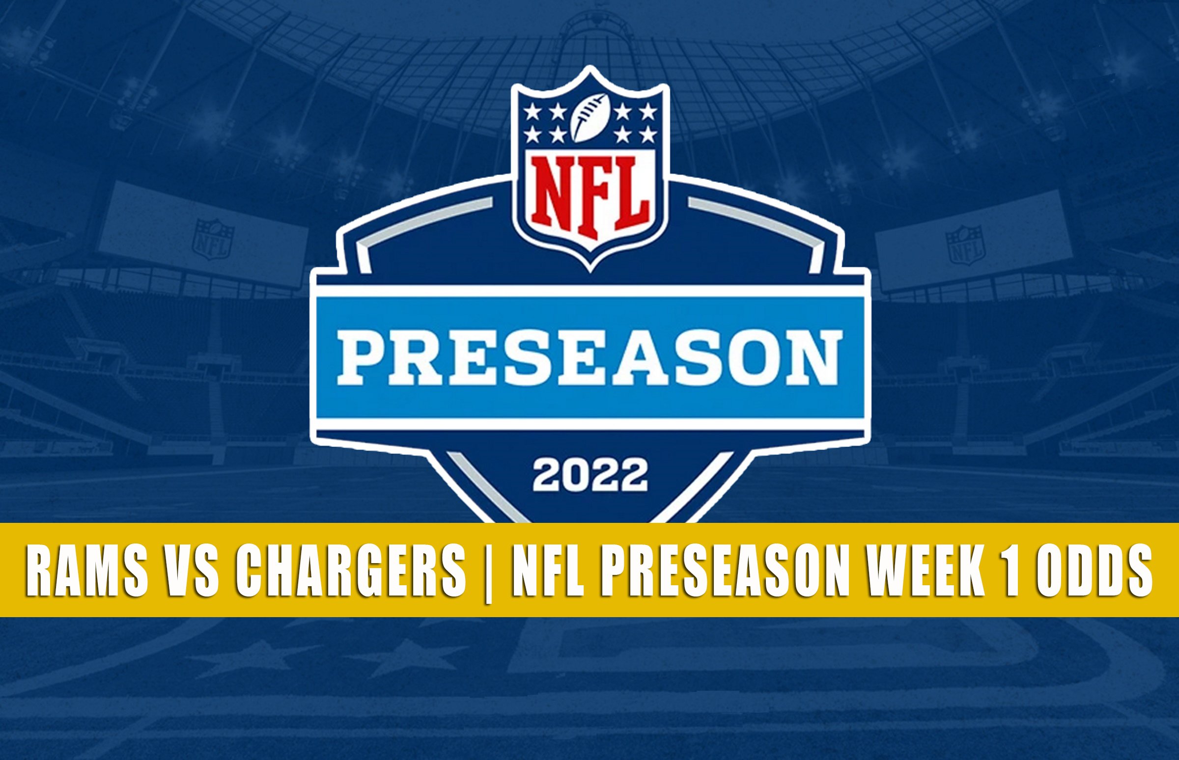 Rams vs Chargers Predictions, Picks, Odds | NFL Preseason 2022