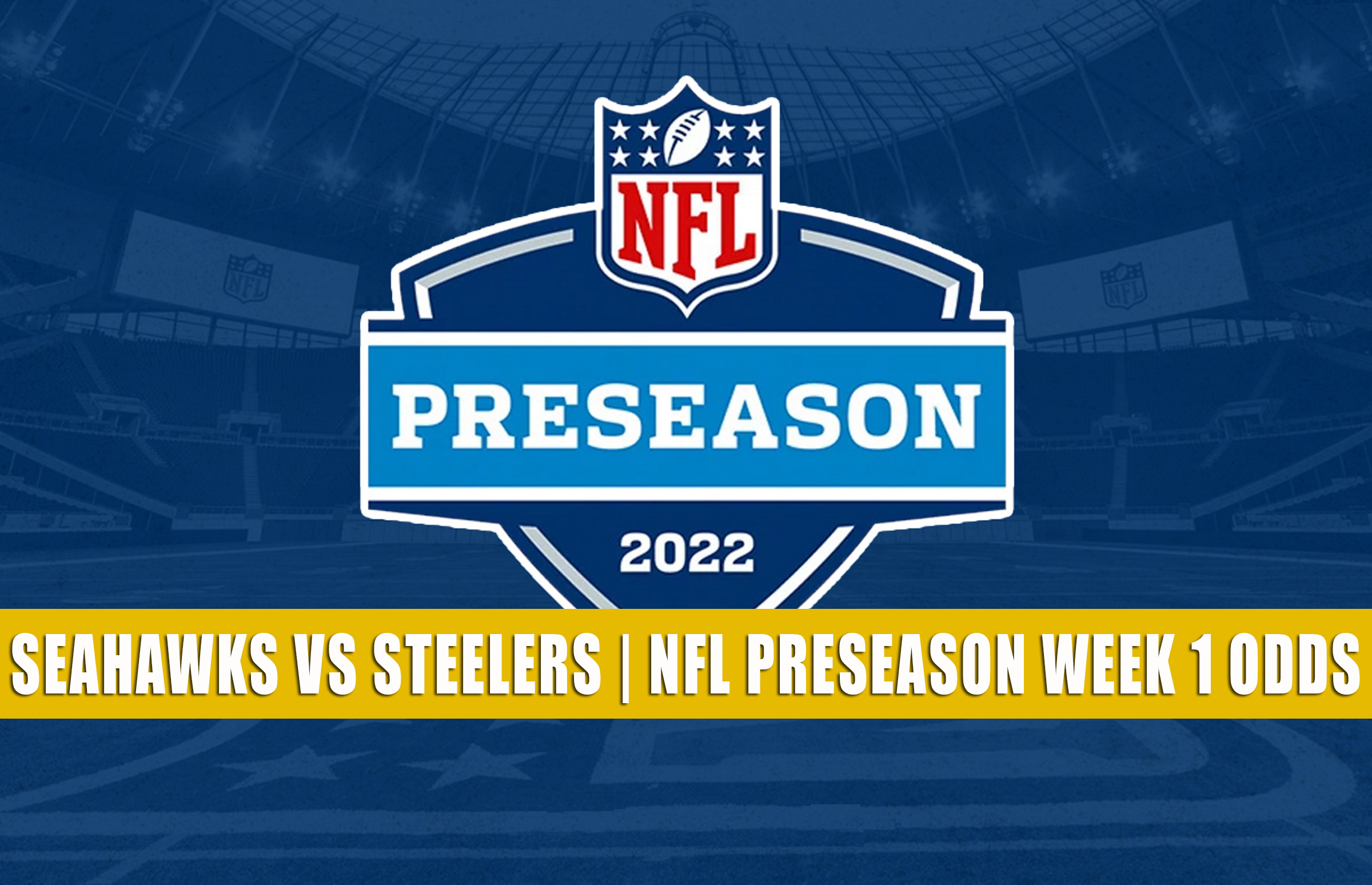 Preseason Predictions: Steelers versus Seahawks - Steel City Underground