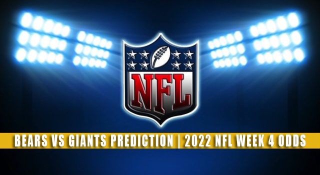 Chicago Bears vs New York Giants Predictions, Picks, Odds, and Betting Preview | NFL Week 4 – October 2, 2022