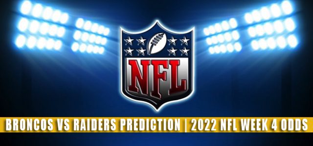 Denver Broncos vs Las Vegas Raiders Predictions, Picks, Odds, and Betting Preview | NFL Week 4 – October 2, 2022
