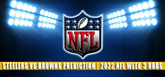 Pittsburgh Steelers vs Cleveland Browns Predictions, Picks, Odds, and Betting Preview | NFL Week 3 – September 22, 2022