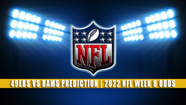 49ers vs. Rams odds, line: 2022 NFL picks, Week 8 predictions from